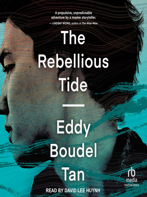 Title details for The Rebellious Tide by Eddy Boudel Tan - Available